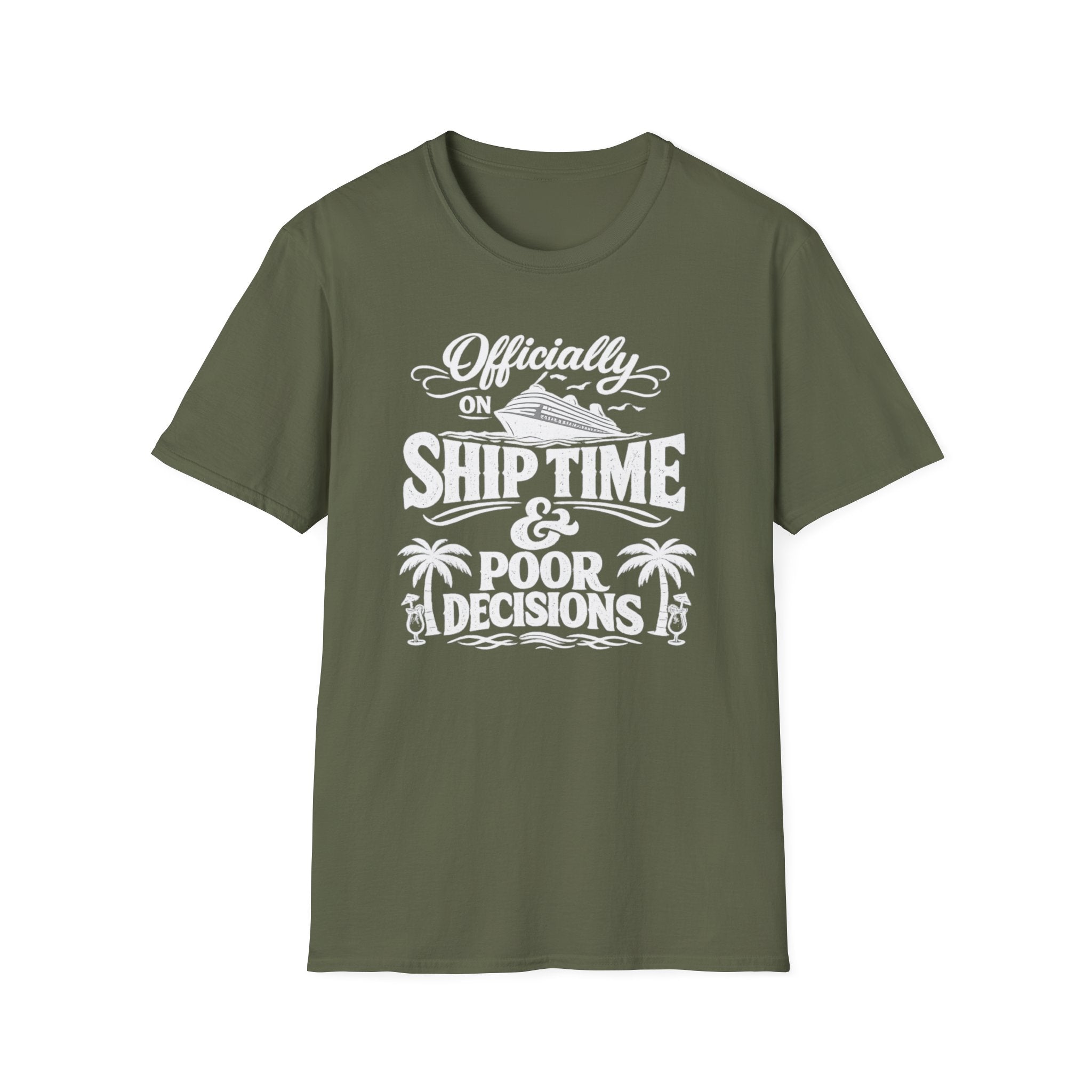 Officially On Ship Time And Poor Decisions T-Shirt