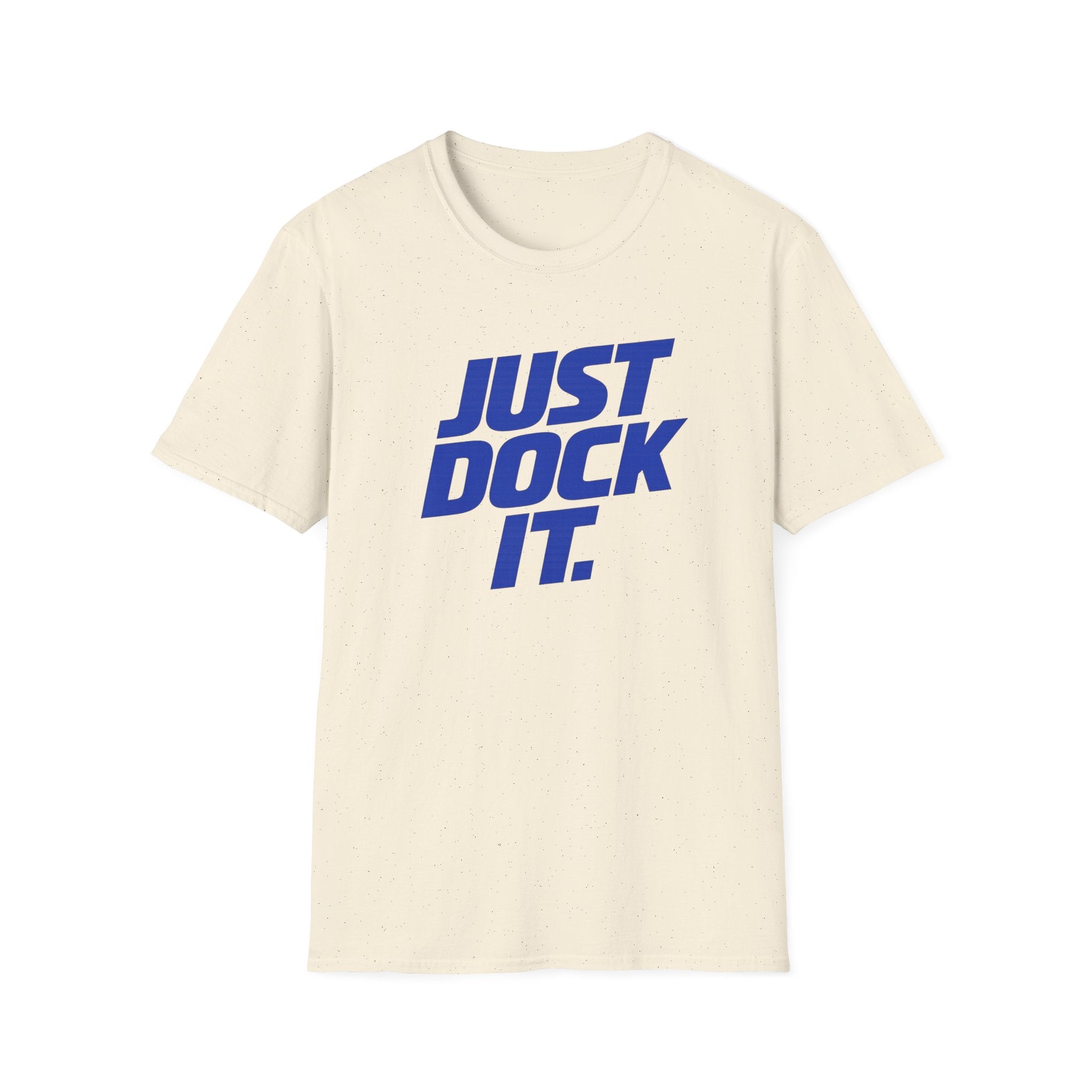 Just Dock It. T-Shirt
