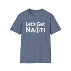 Lets Get Nauti T-Shirt