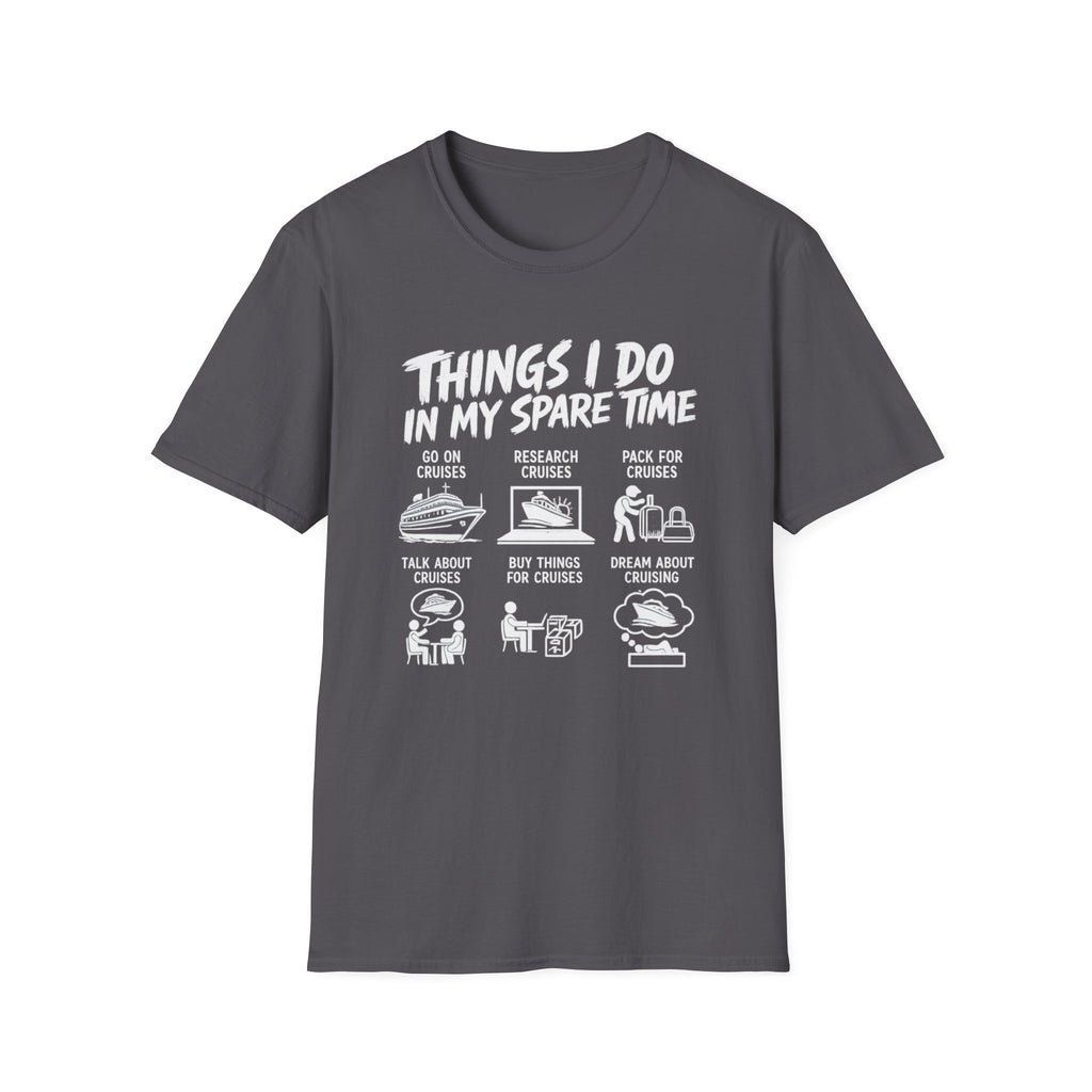 Things I do in my spare time T-Shirt