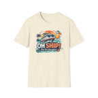 Oh Ship We're On Vacation T-Shirt