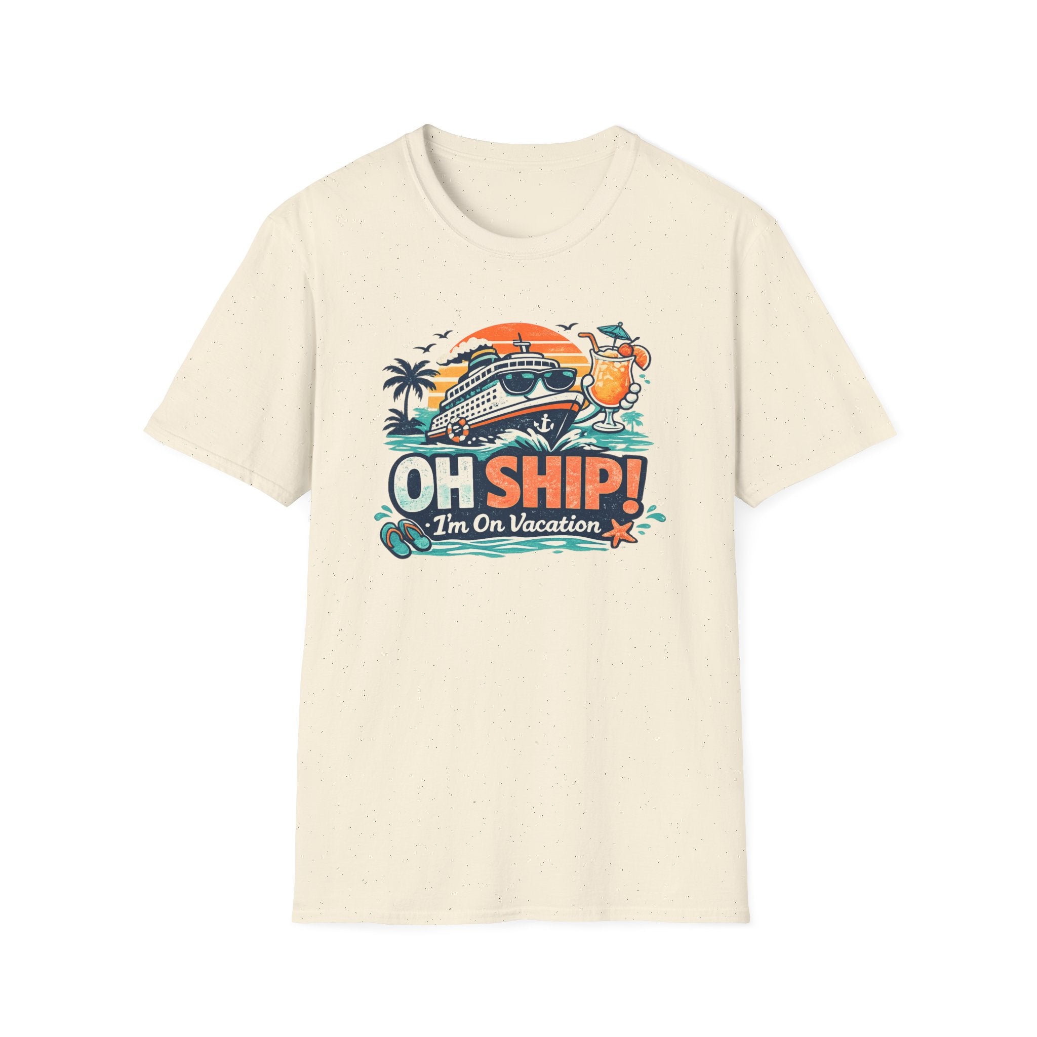 Oh Ship We're On Vacation T-Shirt