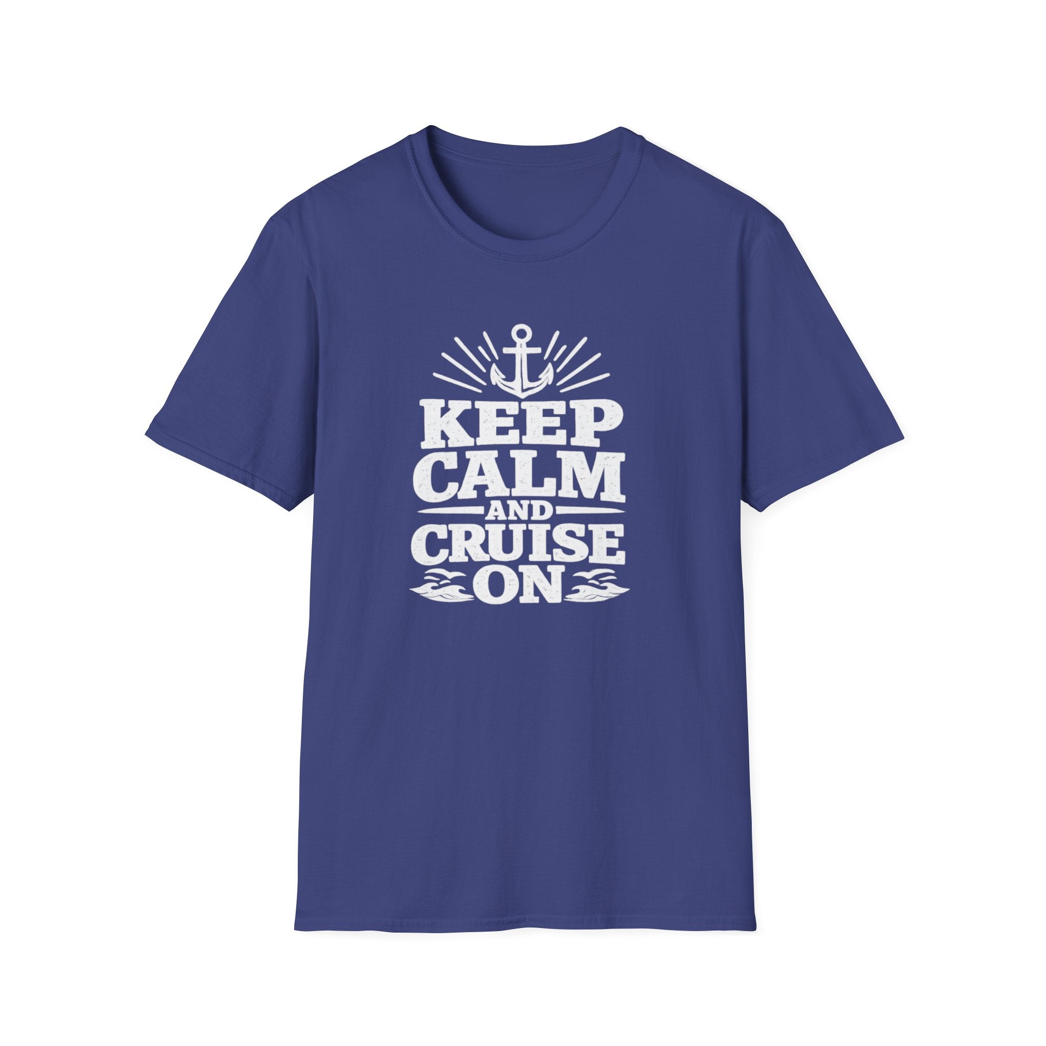 Keep Calm and Cruise On T-Shirt