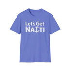 Lets Get Nauti T-Shirt