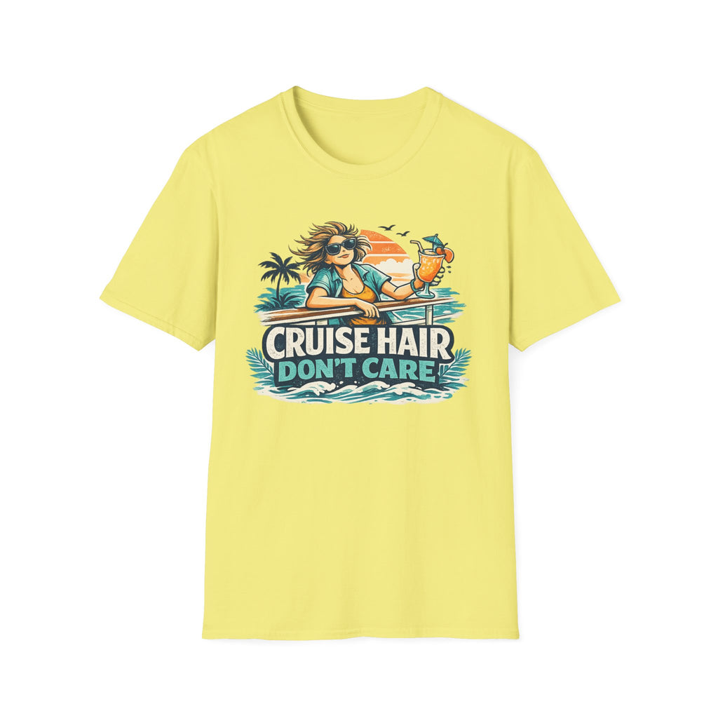 Cruise Hair Don't Care T-Shirt