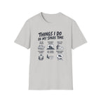Things I Do In My Spare Time T-Shirt