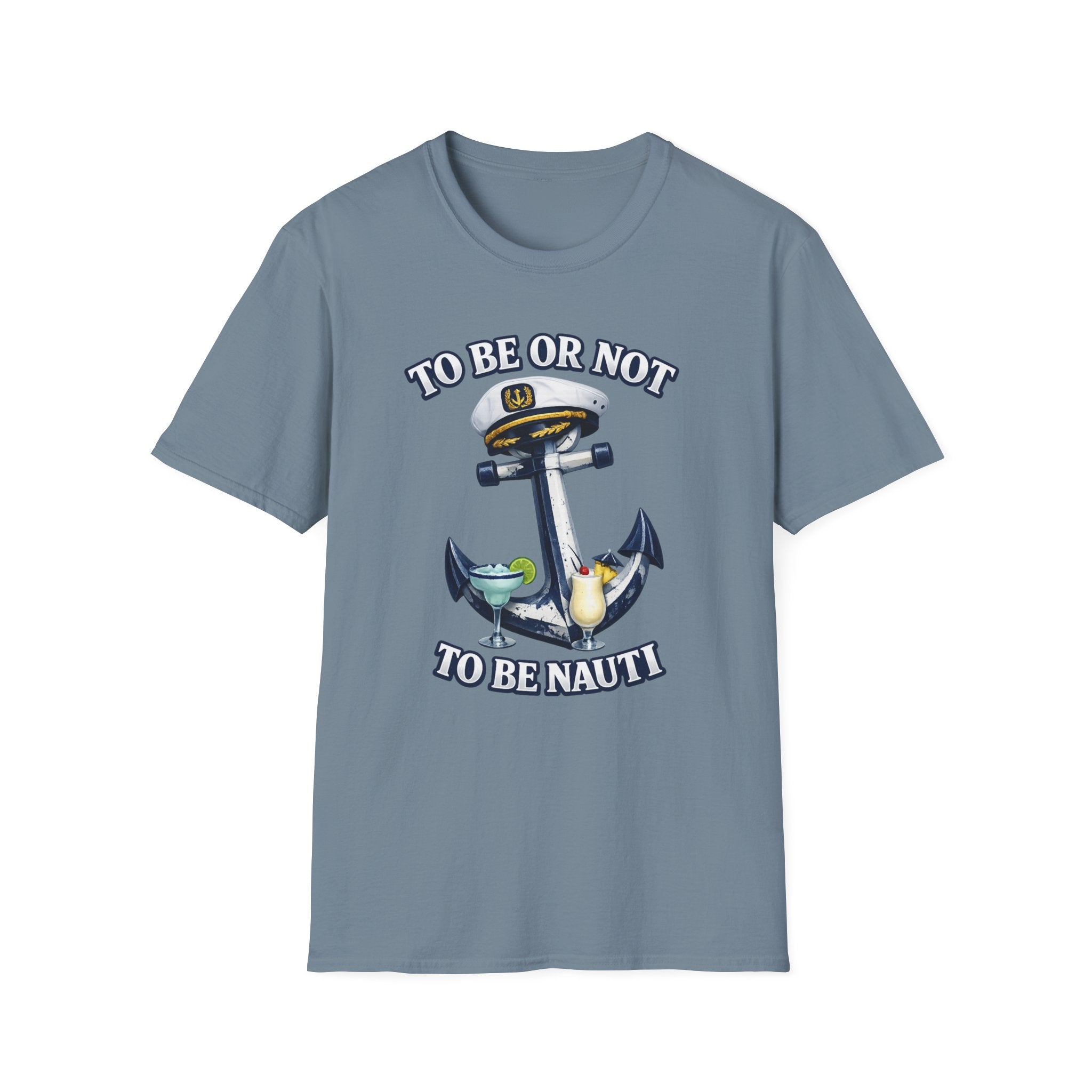 To Be Or Not To Be Nauti T-Shirt