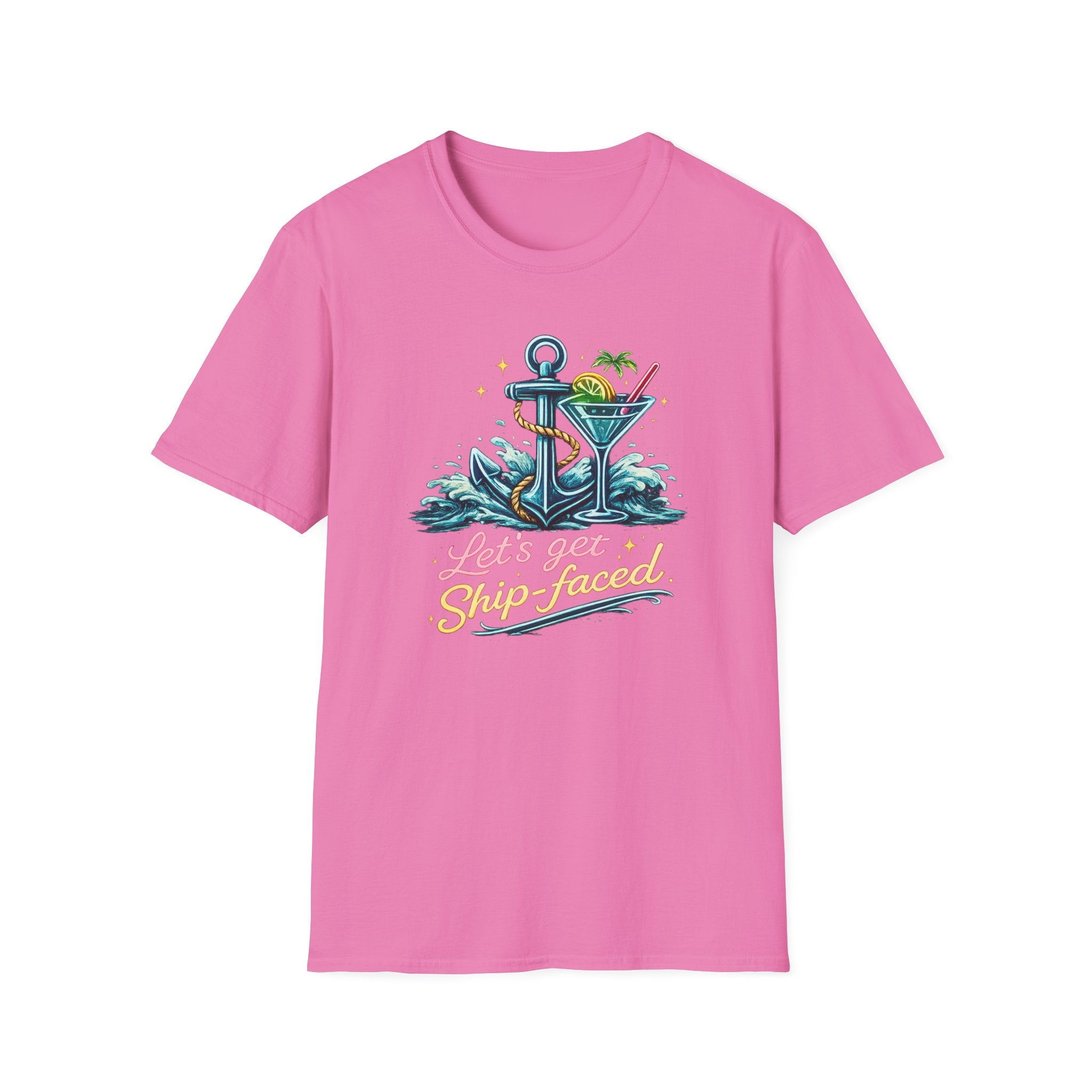 Lets Get Ship Faced On T-Shirt