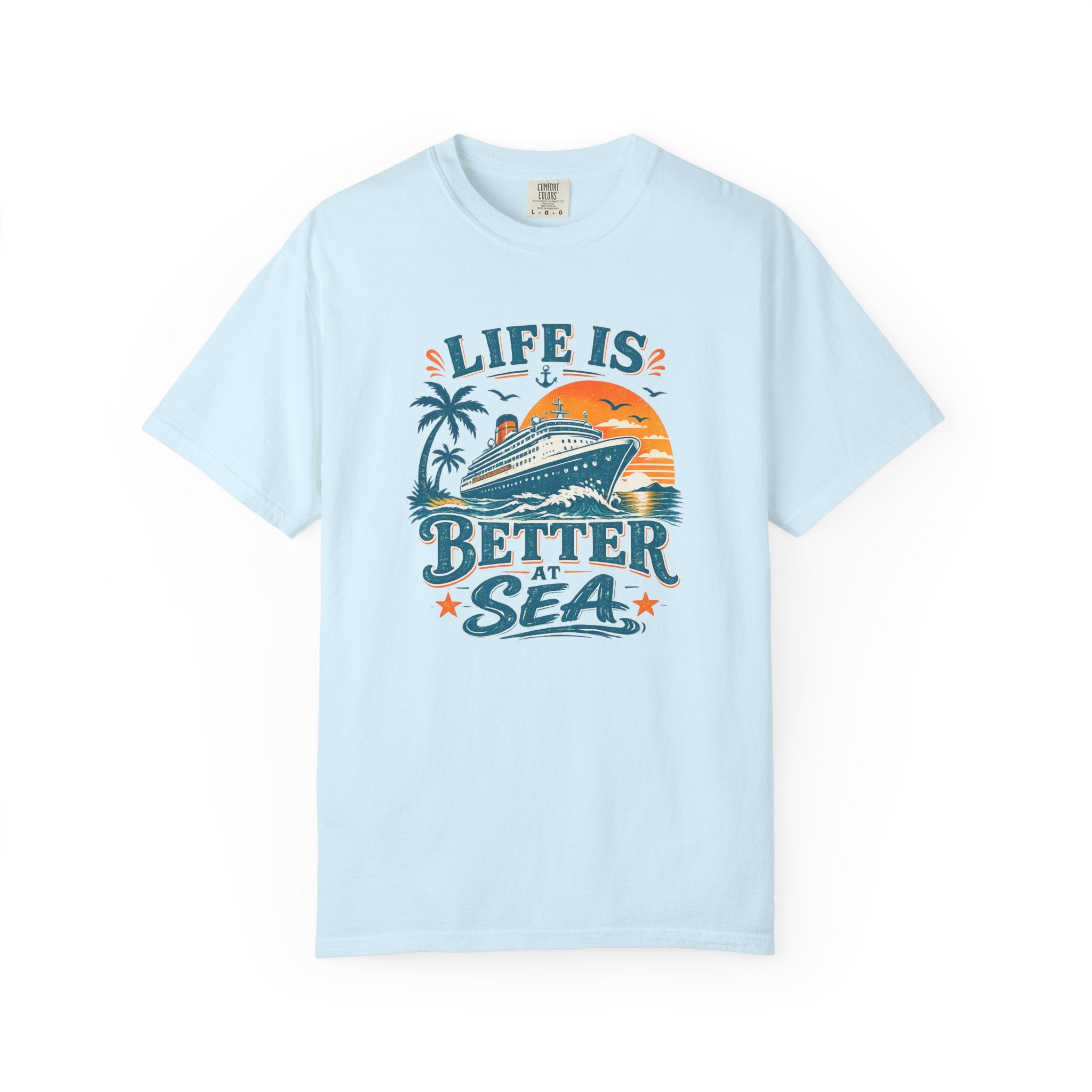 Life Is Better At Sea T-shirt