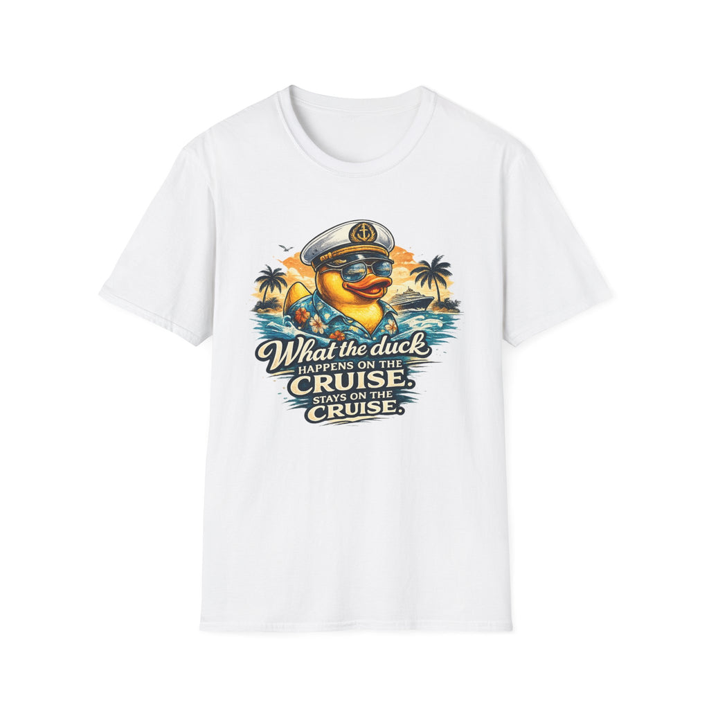 What the Duck Happens on a Cruise Stays on a Cruise T-Shirt