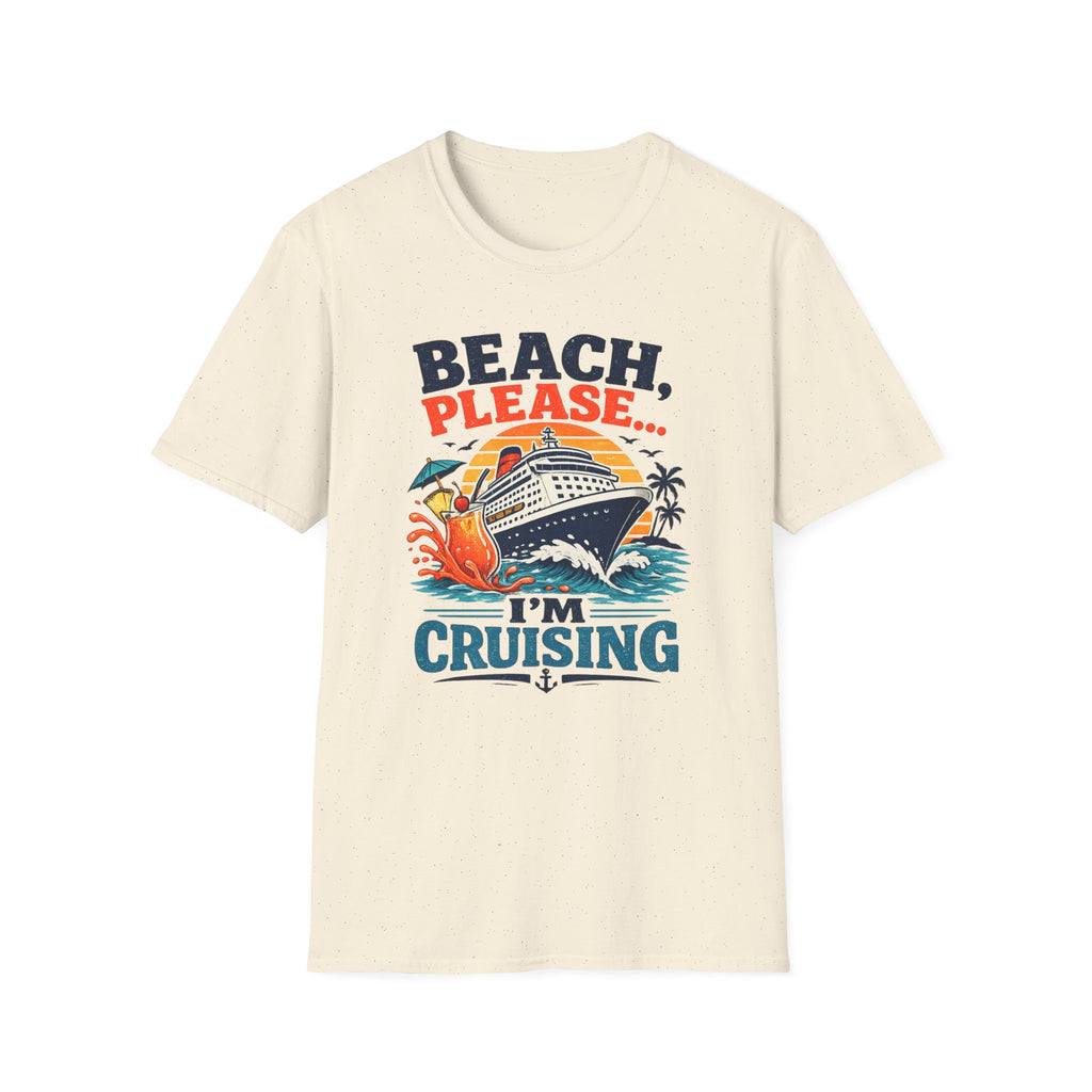 Beach Please I'm Cruising T-Shirt
