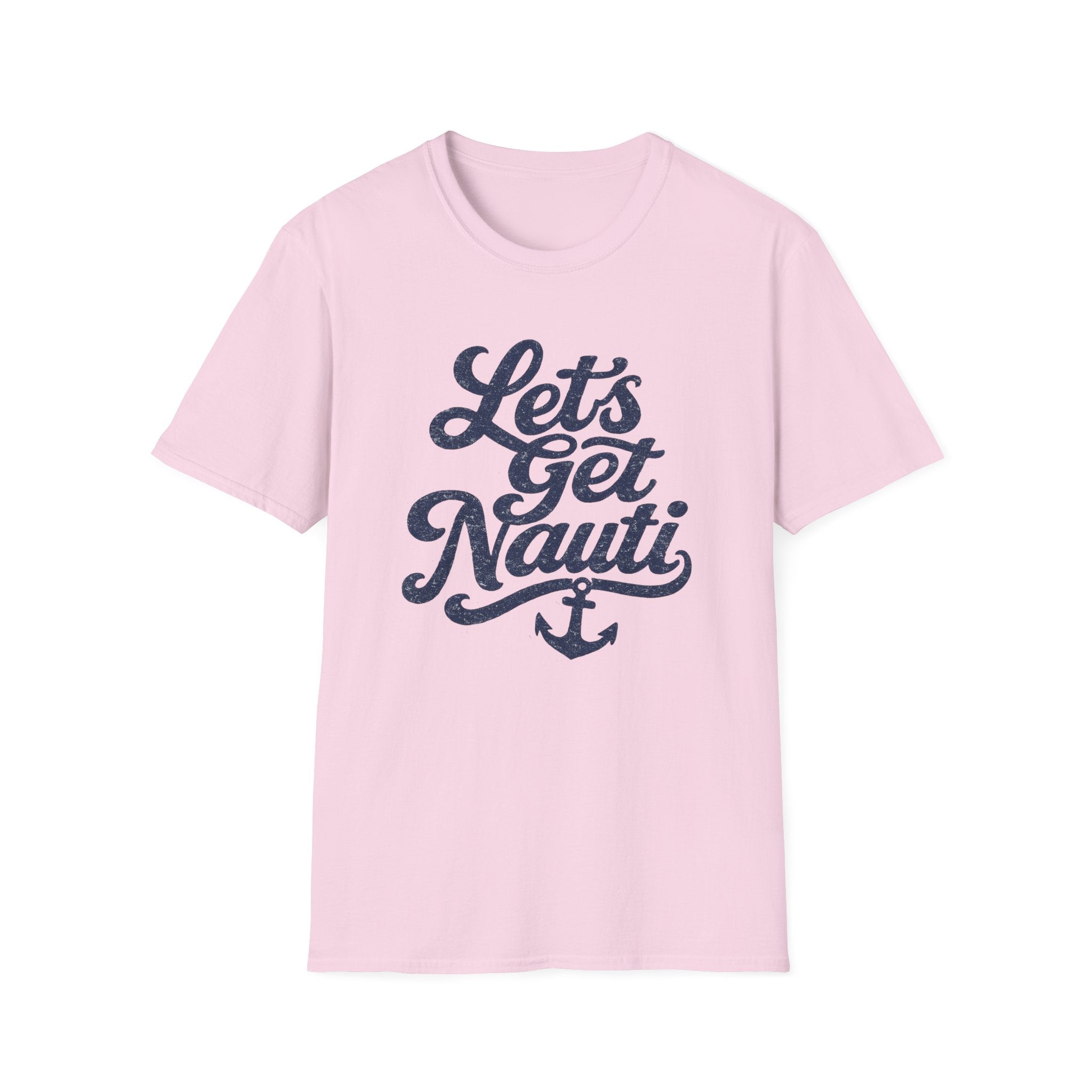 Let's Get Nauti T-Shirt