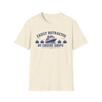 Easily Distracted by Cruise Ships T-Shirt