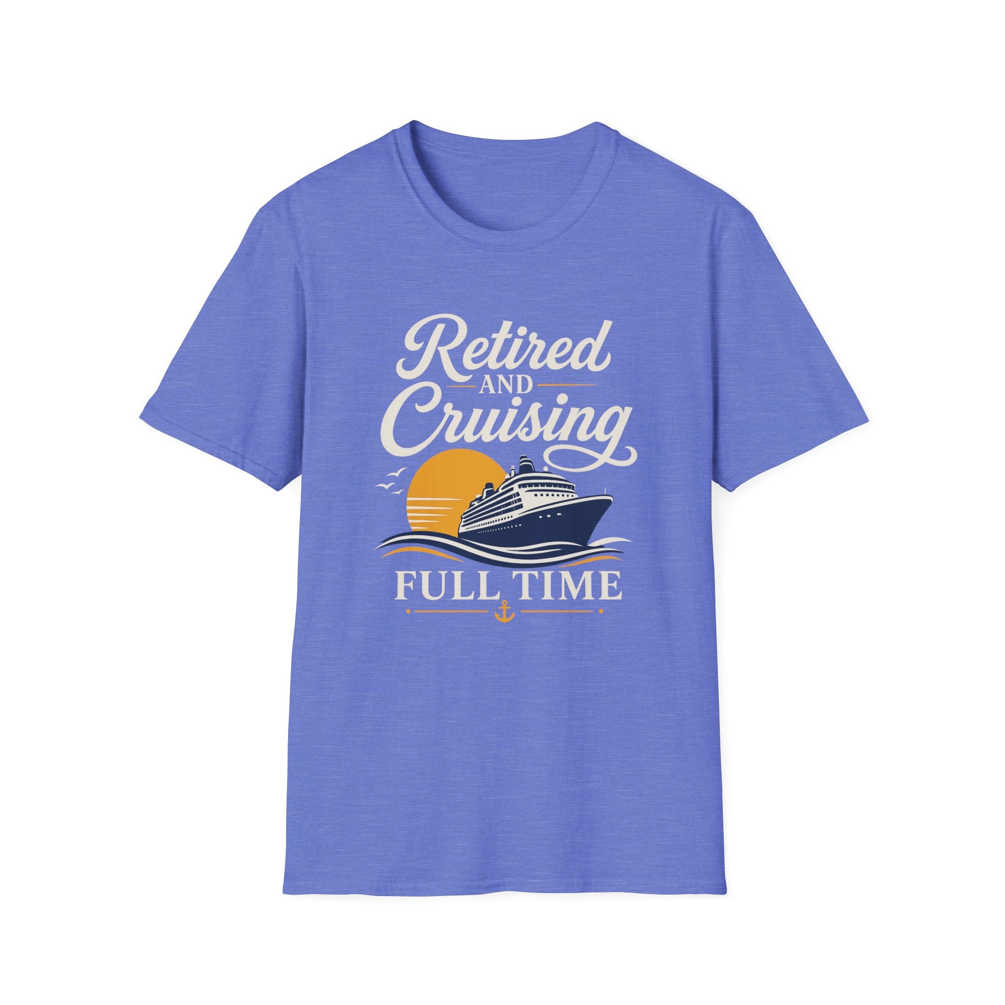 Retired And Cruising Full Time T-Shirt