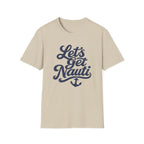 Let's Get Nauti T-Shirt