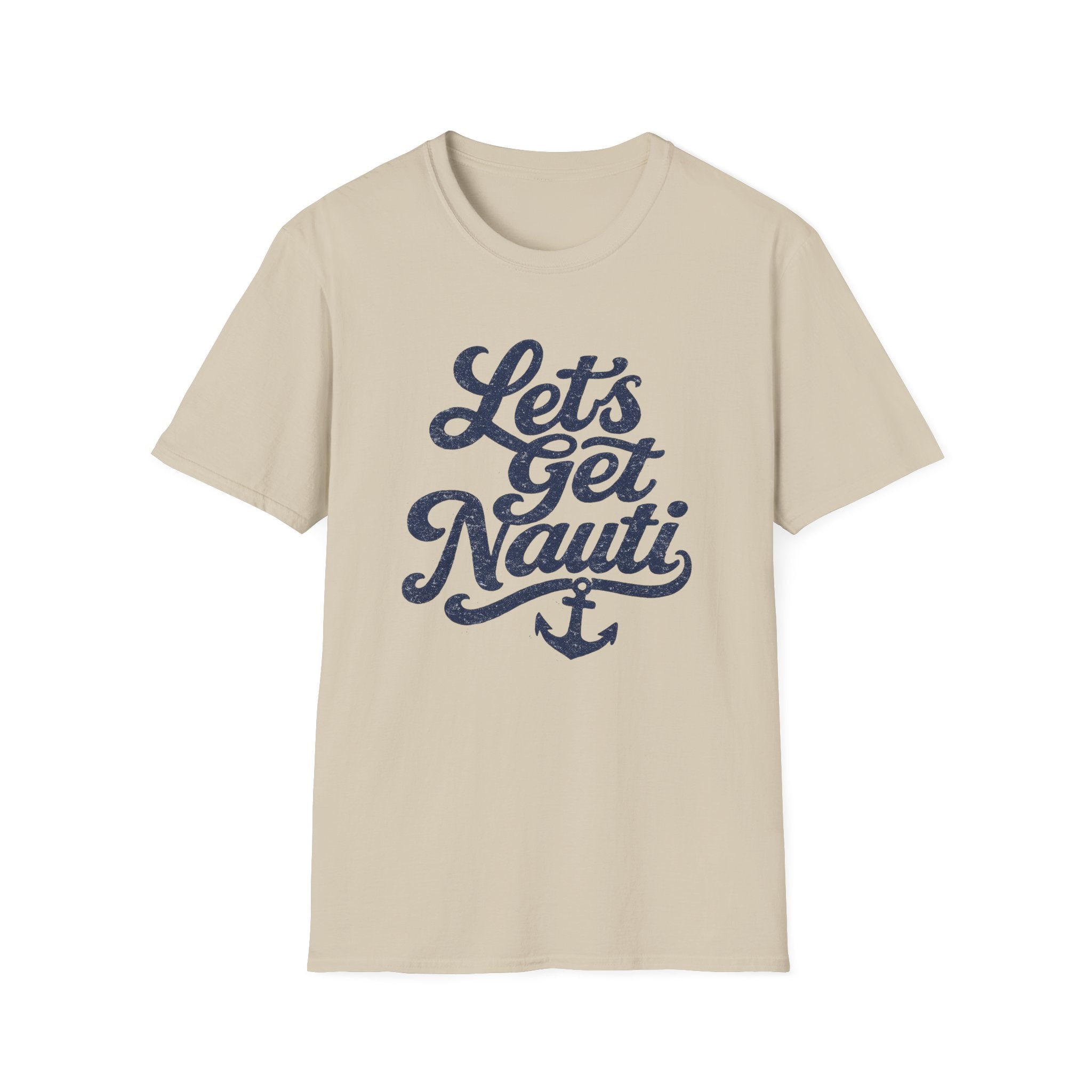 Let's Get Nauti T-Shirt