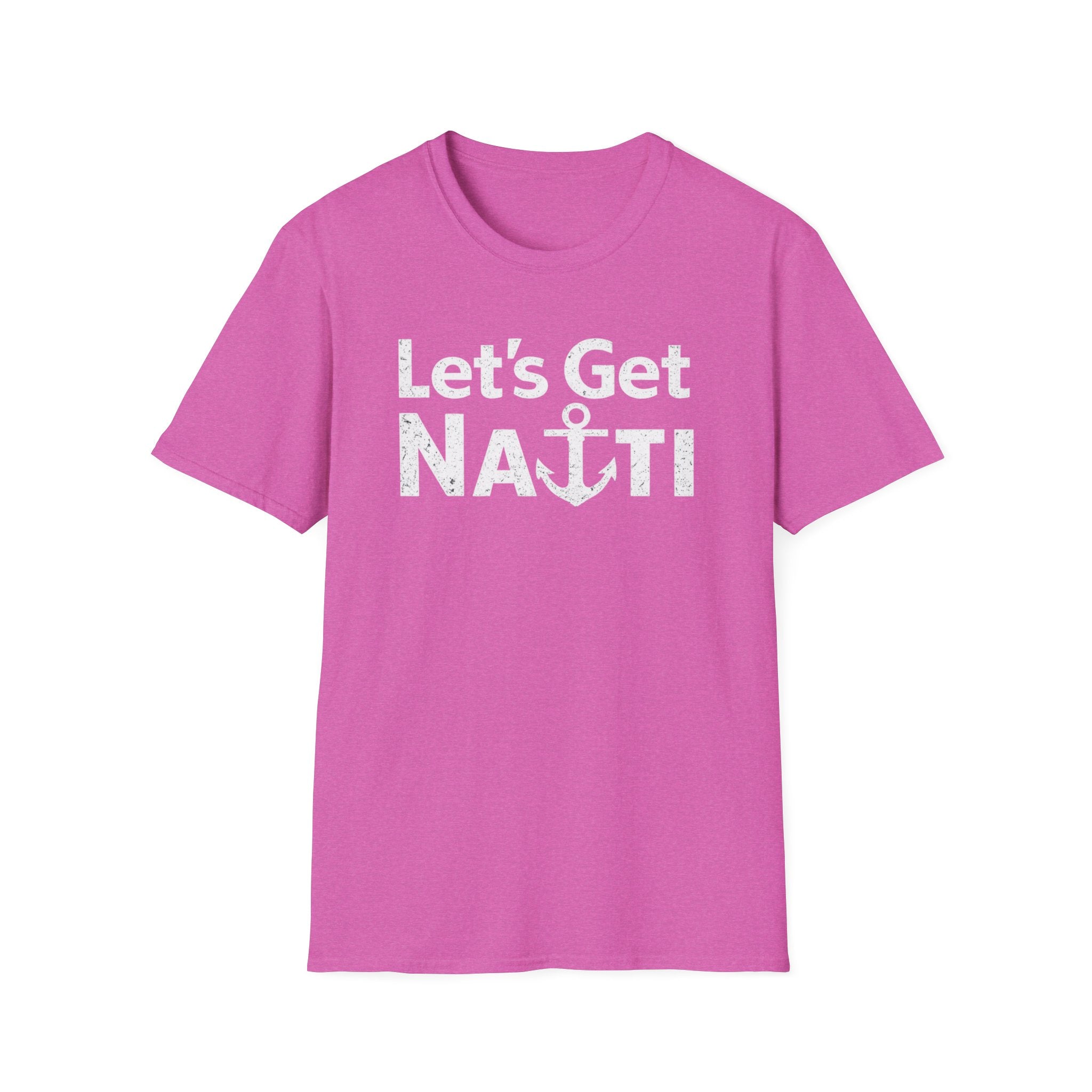 Lets Get Nauti T-Shirt