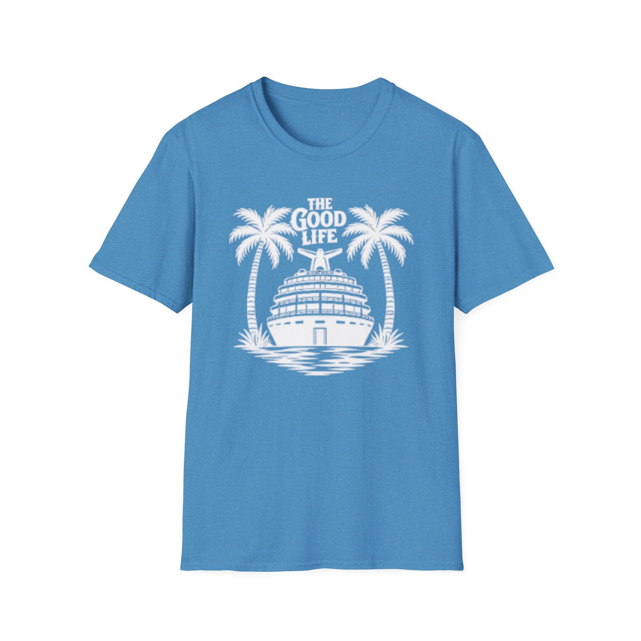 The Good Life T-Shirt