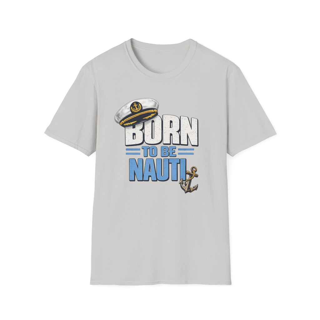 Born to be Nauti T-Shirt