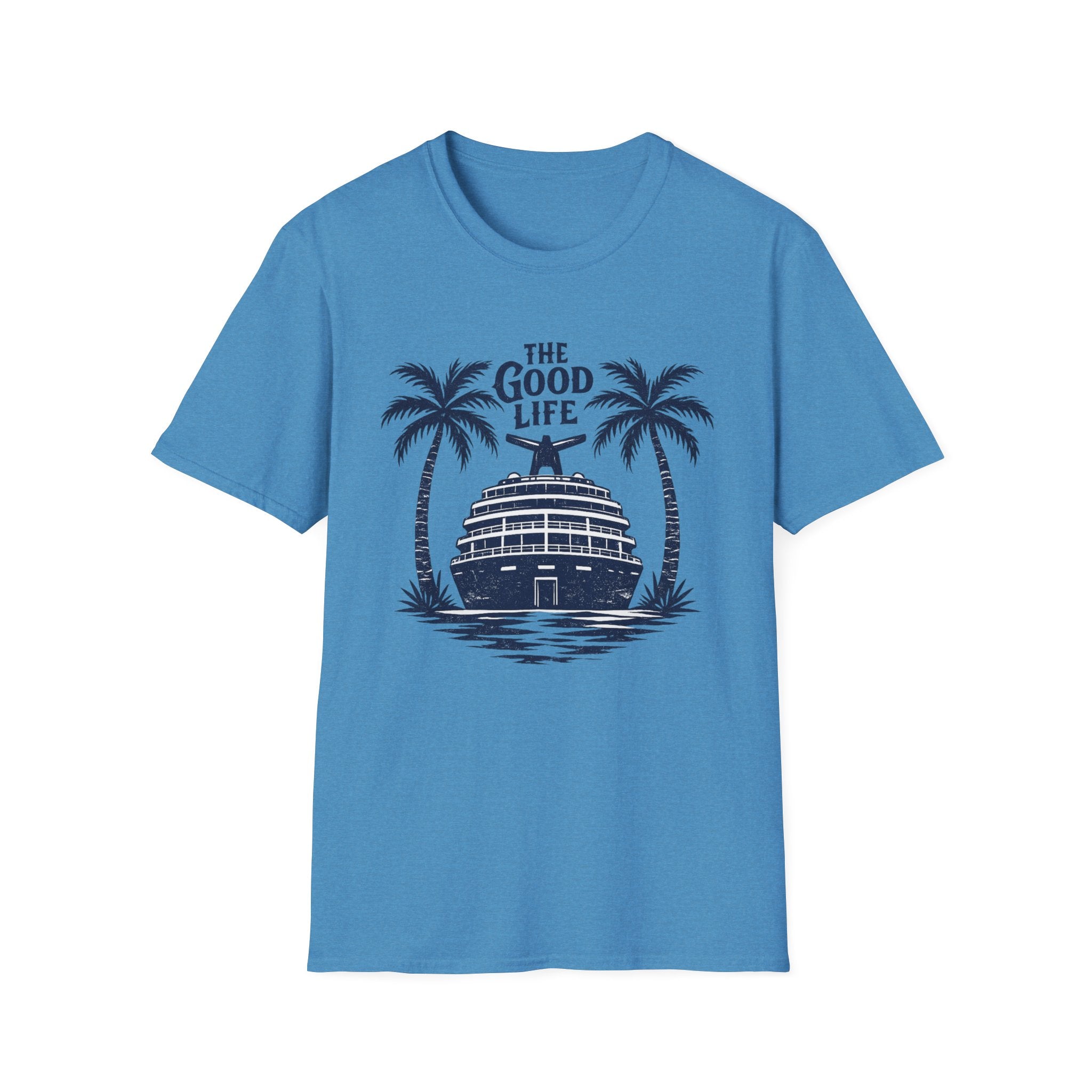 The Good Life T-Shirt