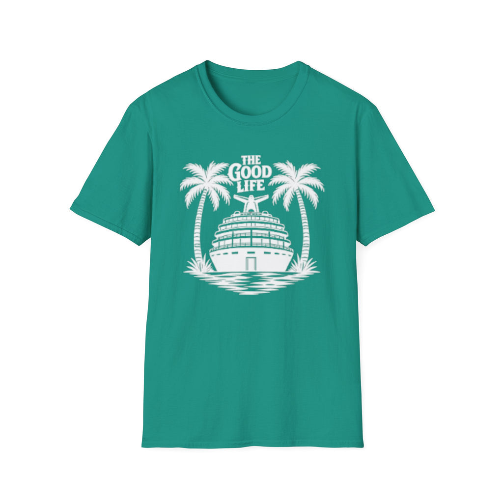 The Good Life T-Shirt