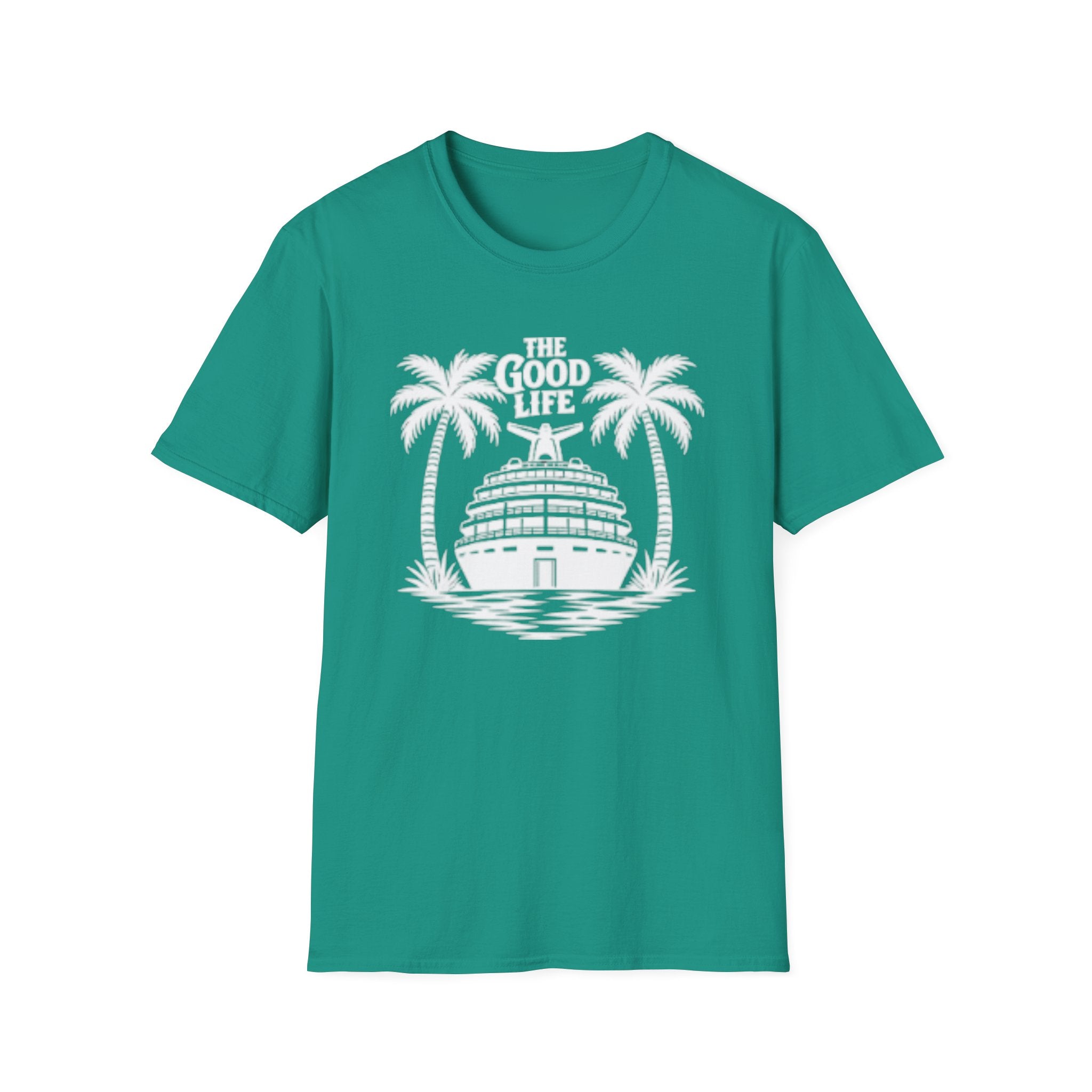 The Good Life T-Shirt