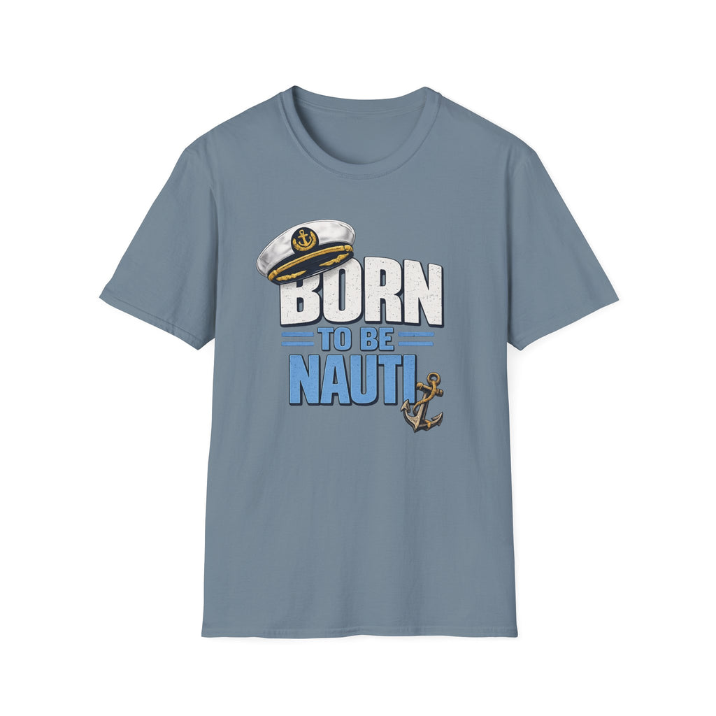Born to be Nauti T-Shirt