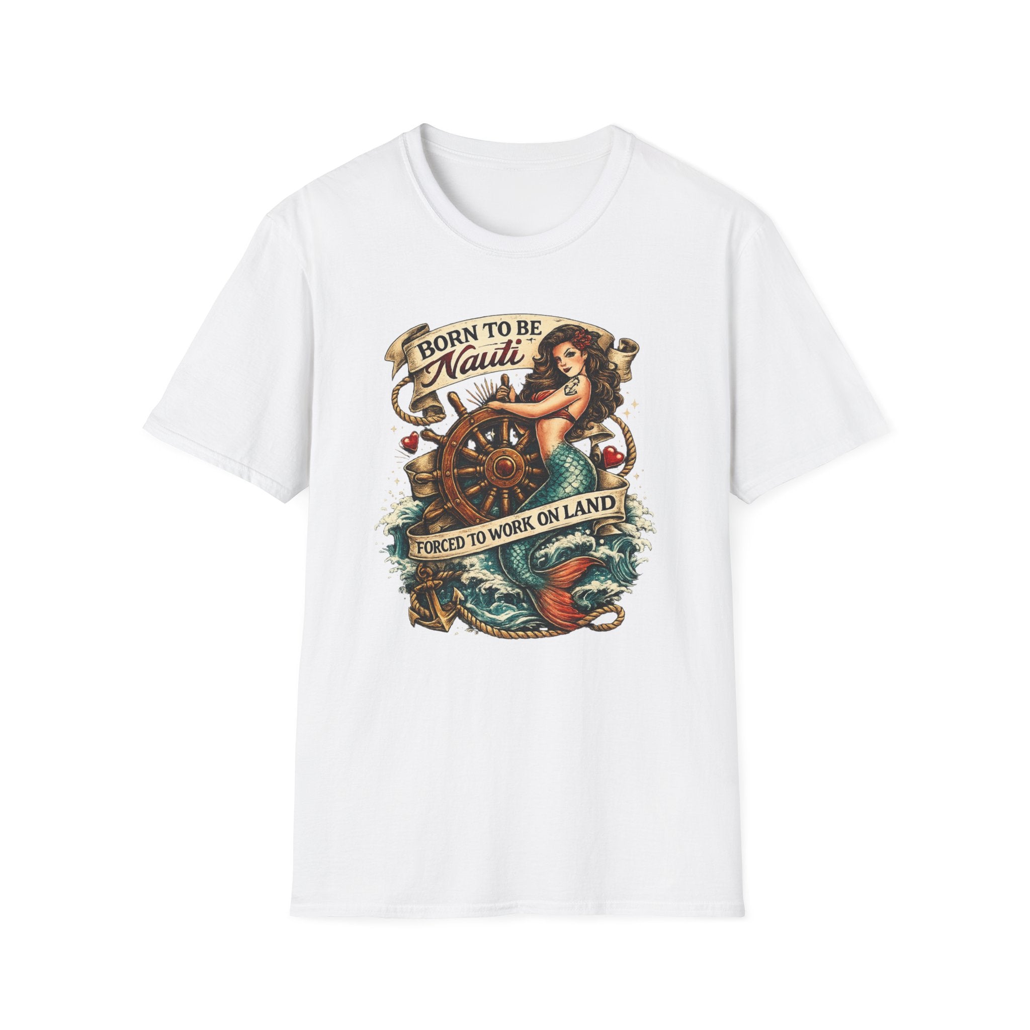 Born to be Nauti Forced to Work on Land T-Shirt