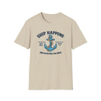 Ship Happens Life is better on Deck T-Shirt