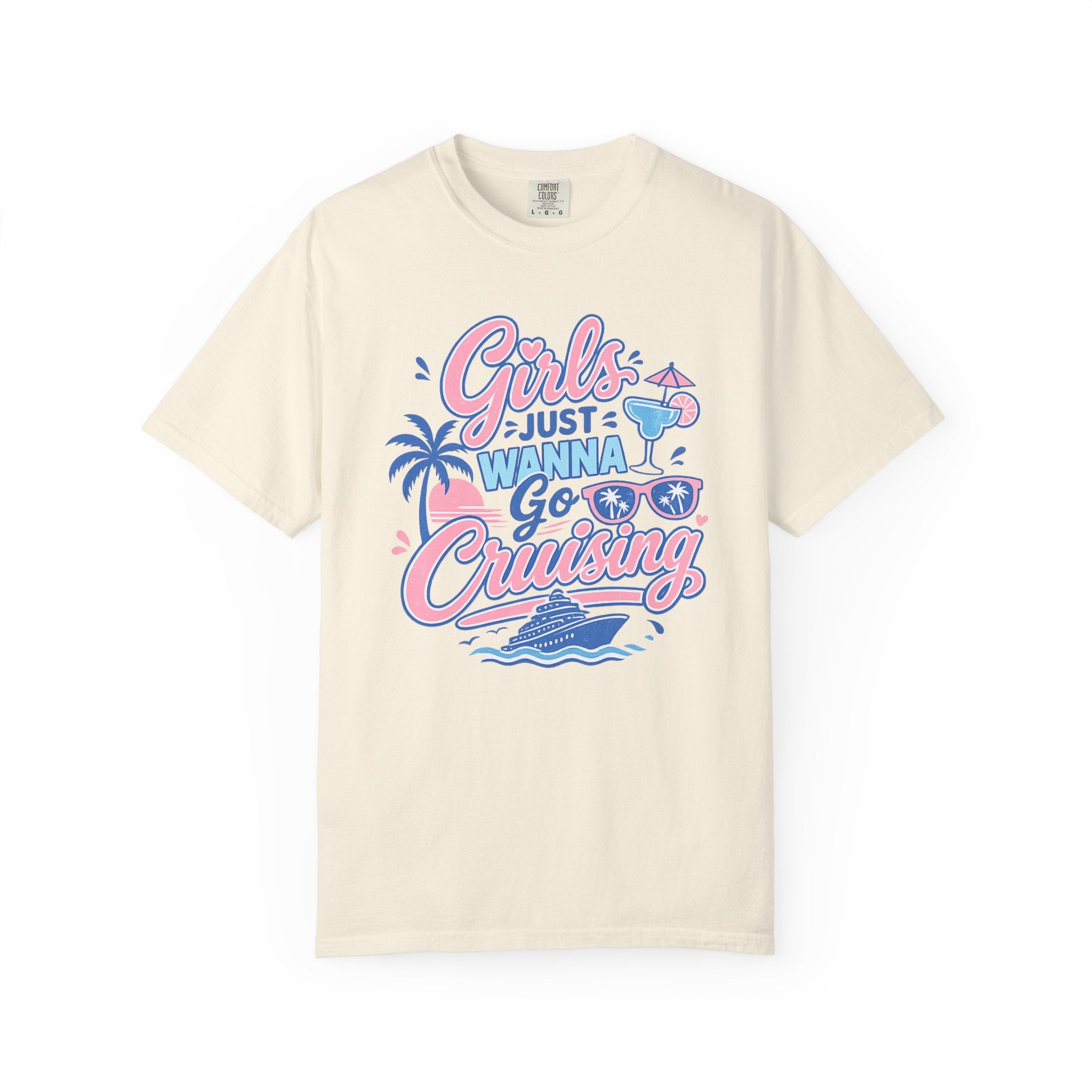 Girls Just Wanna Go Cruising T-shirt