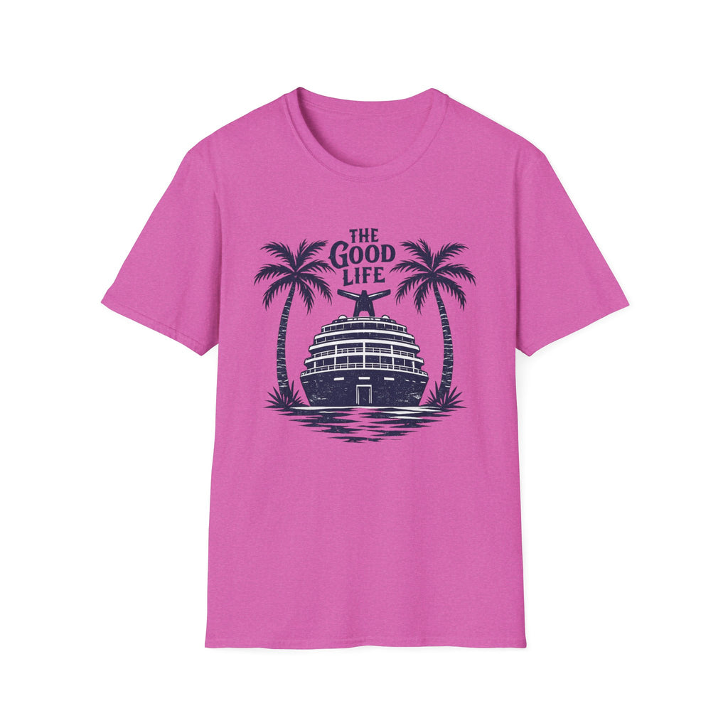 The Good Life T-Shirt