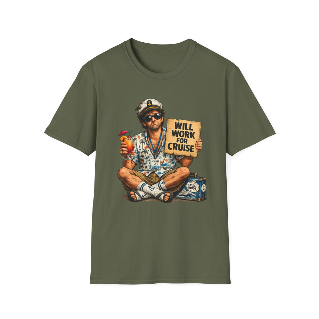 Will Work For Cruise T-Shirt