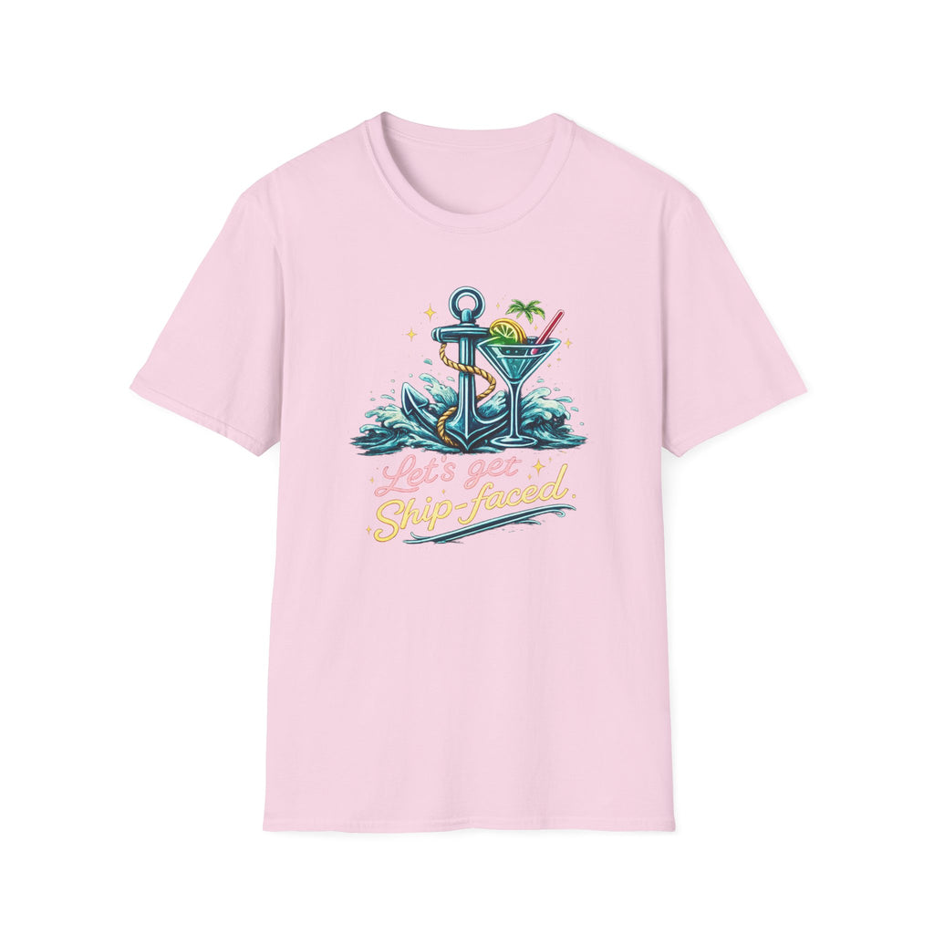 Lets Get Ship Faced On T-Shirt
