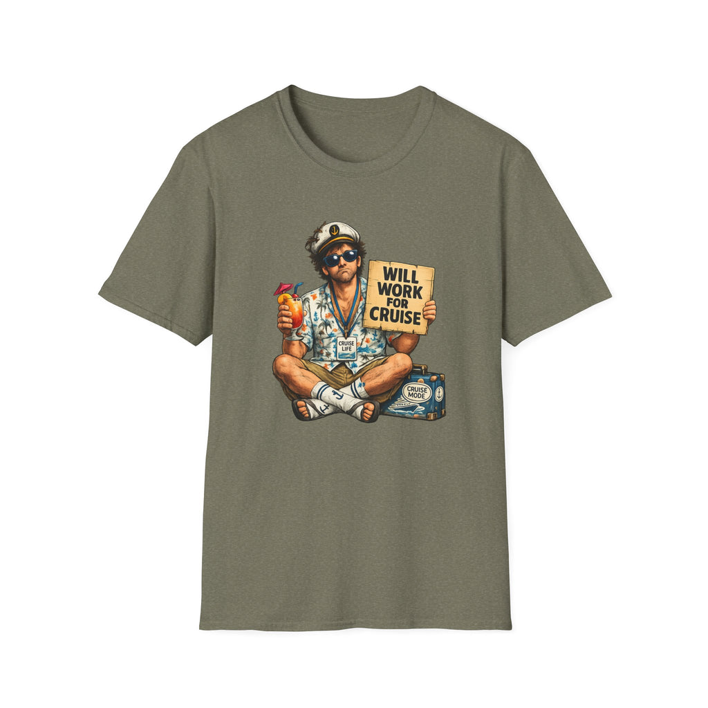Will Work For Cruise T-Shirt