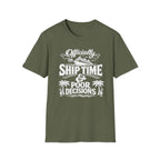 Officially On Ship Time & Poor Decisions T-Shirt