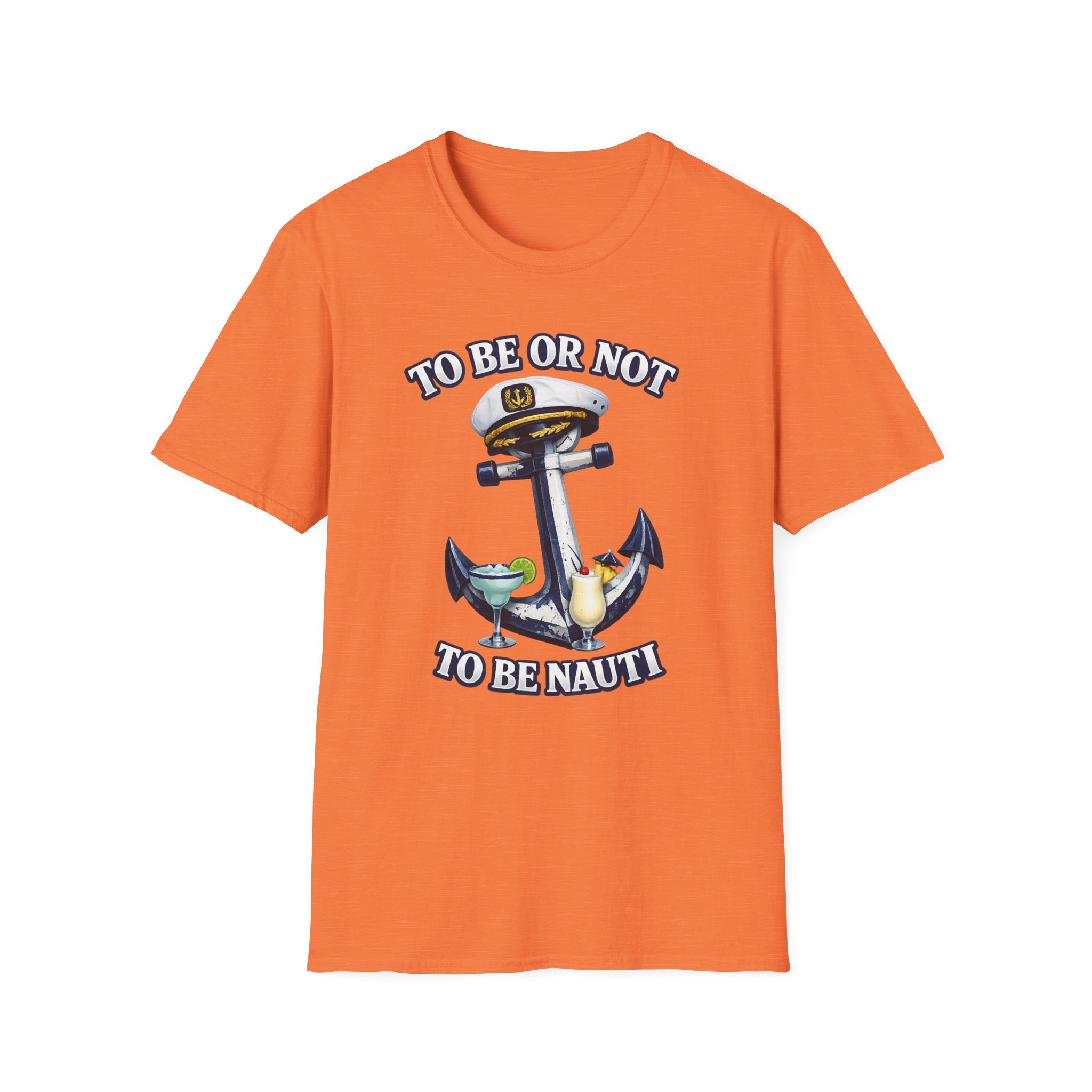 To Be Or Not To Be Nauti T-Shirt