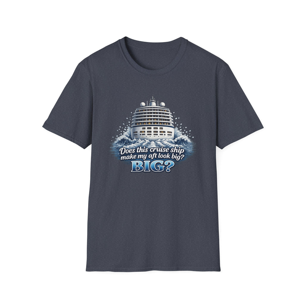 Does This Boat Make My Aft Look Big T-Shirt