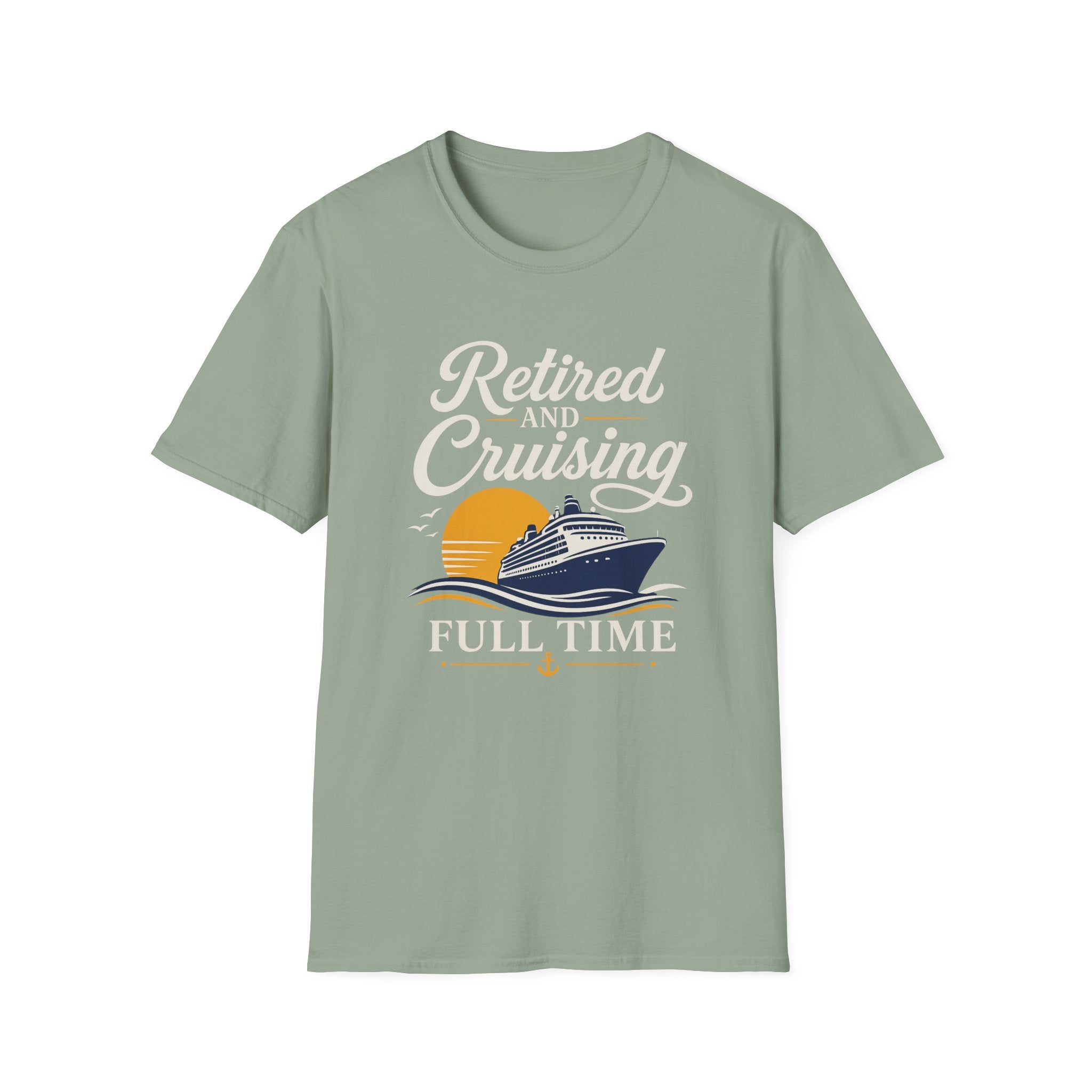 Retired And Cruising Full Time T-Shirt