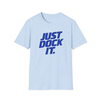 Just Dock It. T-Shirt