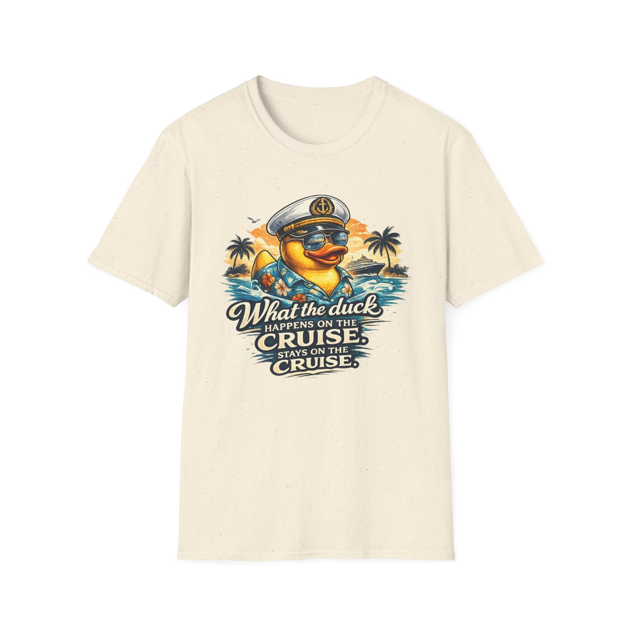 What the Duck Happens on a Cruise Stays on a Cruise T-Shirt
