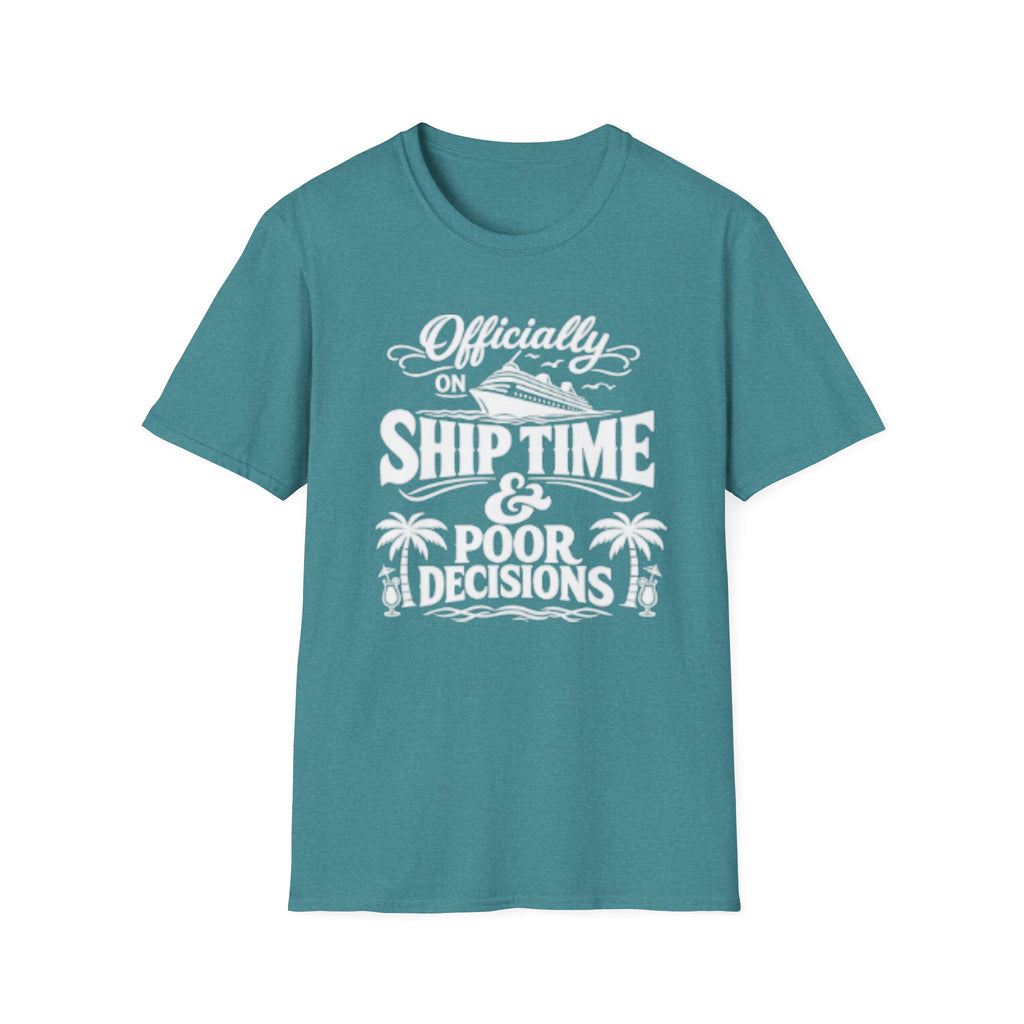 Officially On Ship Time & Poor Decisions T-Shirt