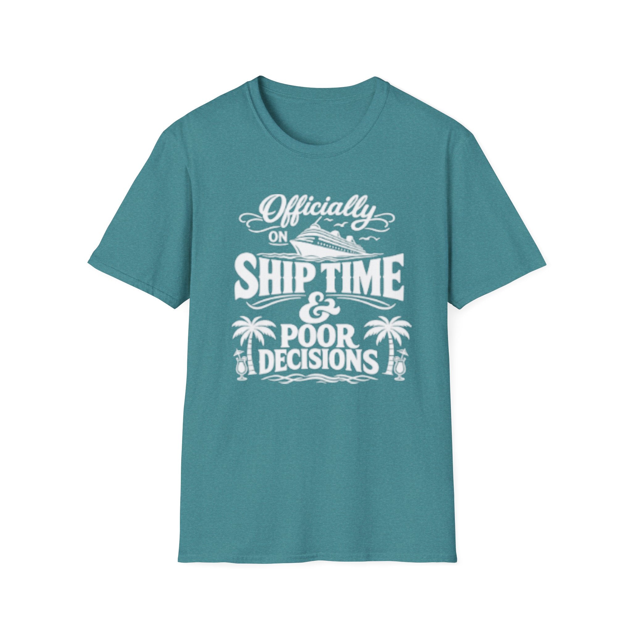 Officially On Ship Time & Poor Decisions T-Shirt