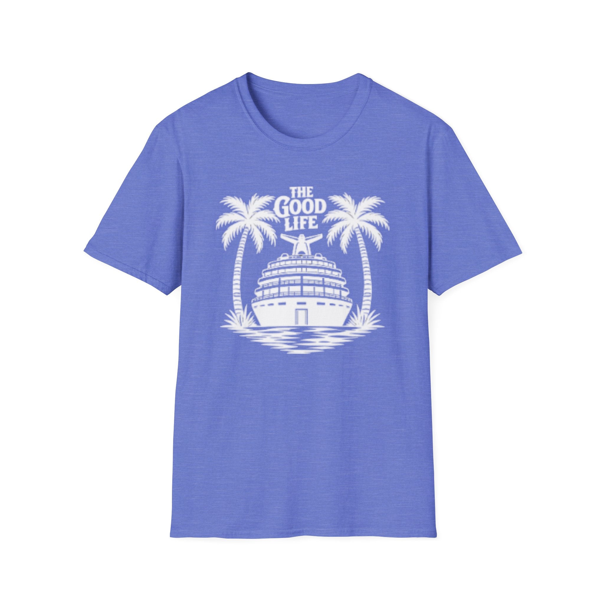 The Good Life T-Shirt