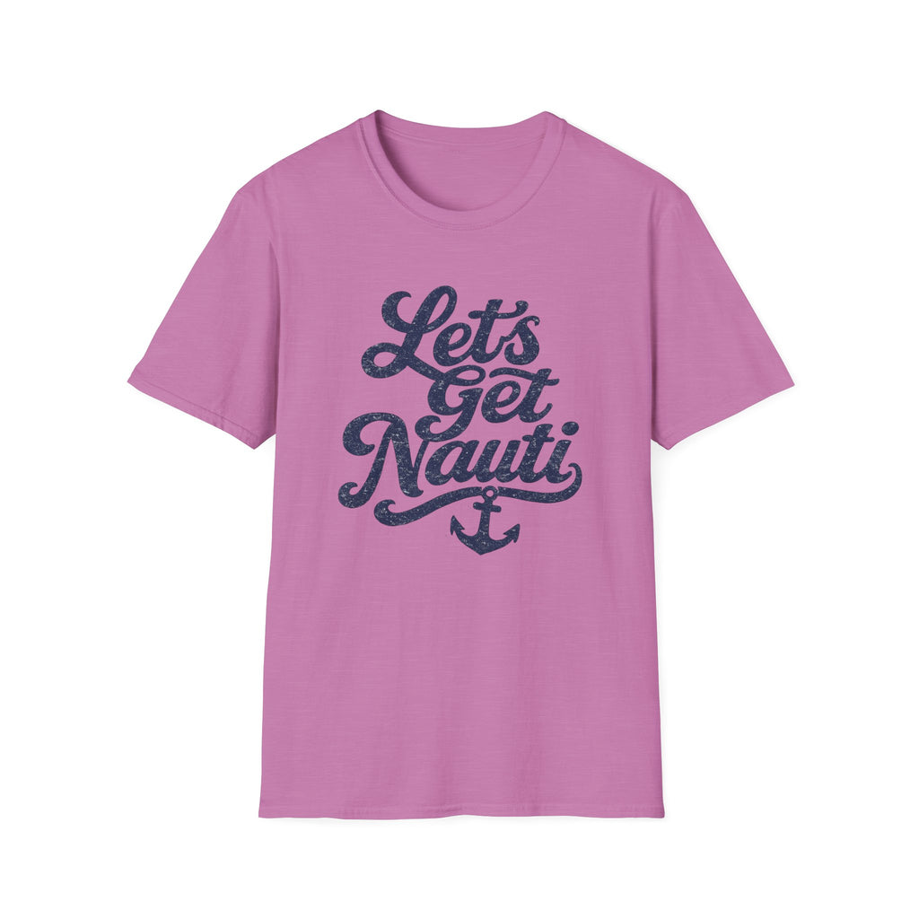 Let's Get Nauti T-Shirt