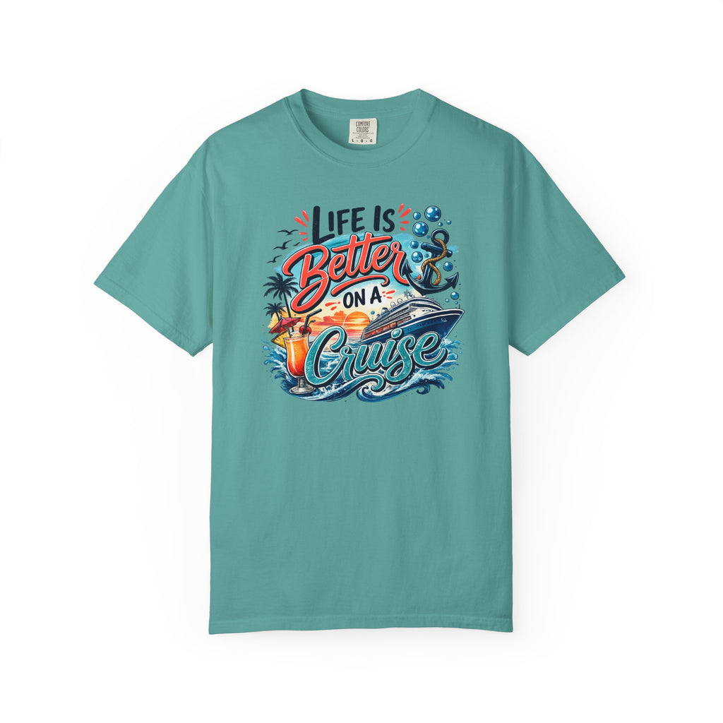Life Is Better On A Cruise T-shirt