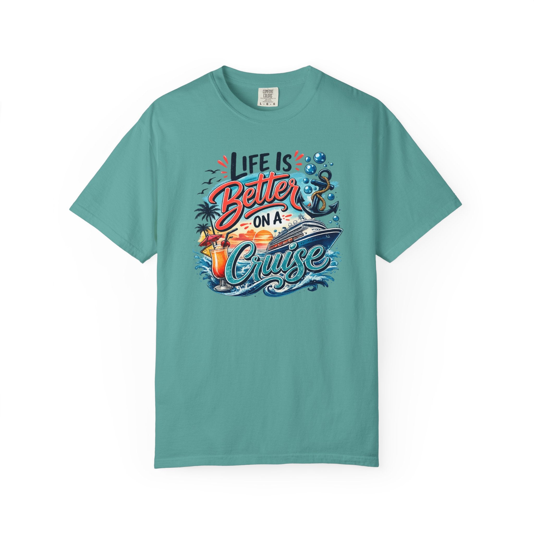 Life Is Better On A Cruise T-shirt