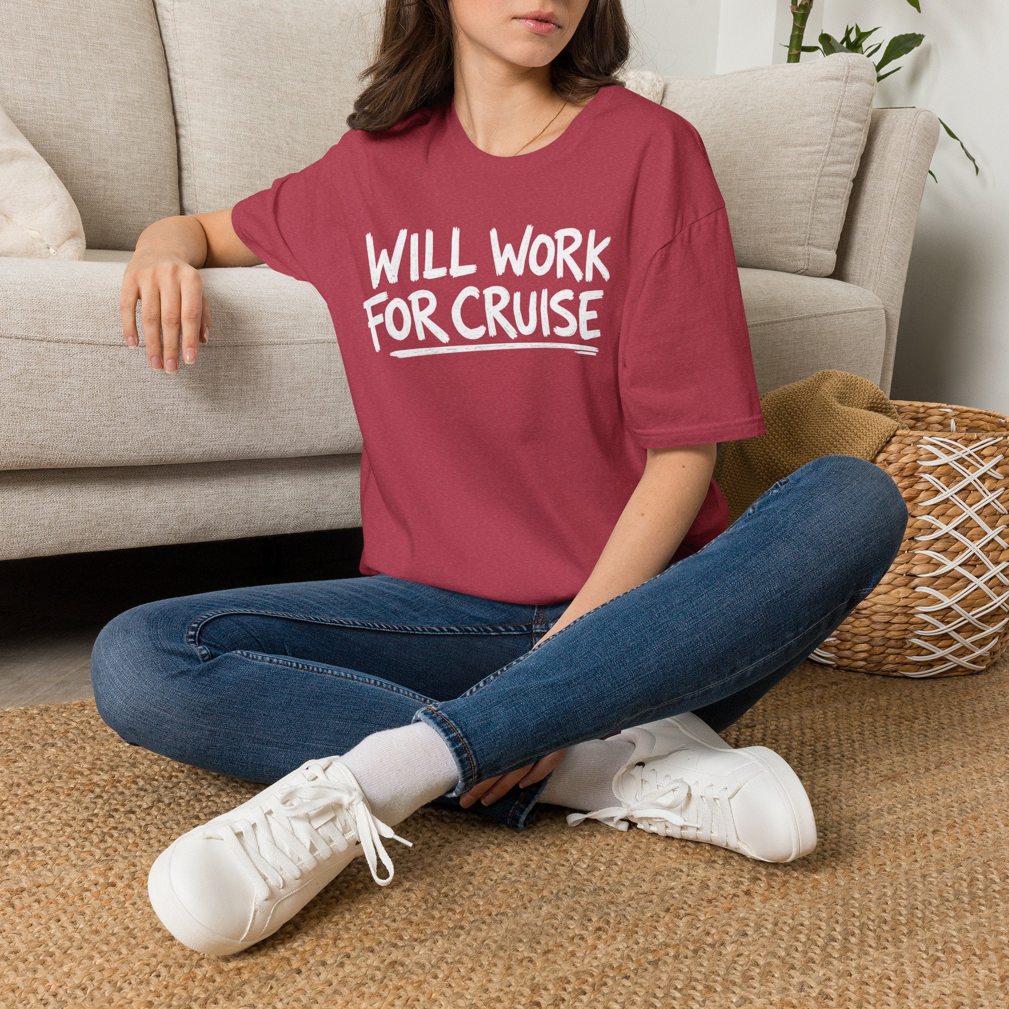 Will Work For Cruise T-Shirt