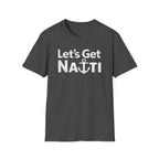 Lets Get Nauti T-Shirt
