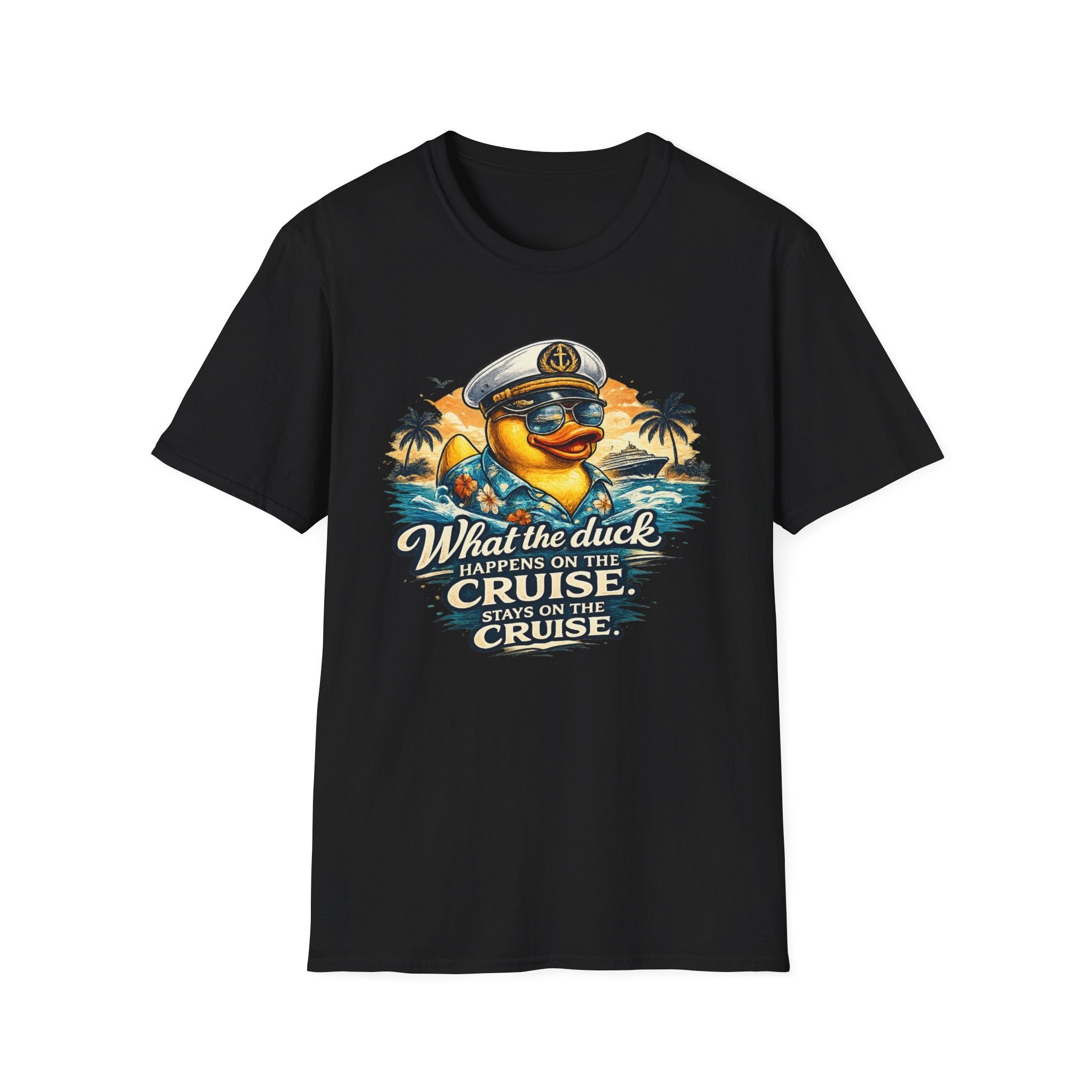 What the Duck Happens on a Cruise Stays on a Cruise T-Shirt